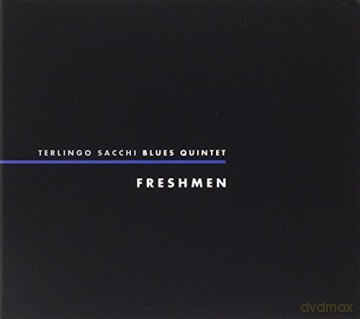 Terlingo Sacchi Blues Quintet: Freshmen [CD]