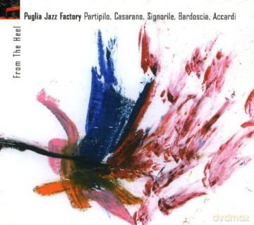 Puglia Jazz Factory: From the Heel [CD]