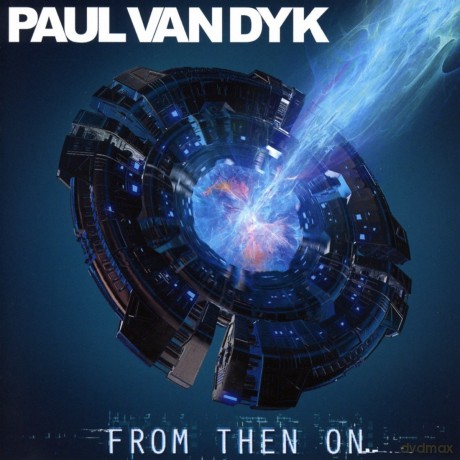 Paul Van Dyk: From Then On [CD]
