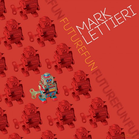 Mark Lettieri: Futurefun [CD]