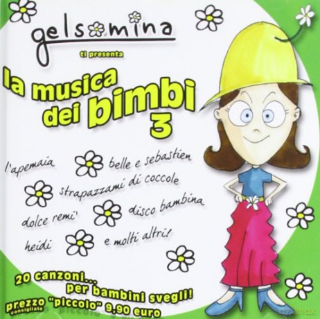 Gelsomina 3 Ti Presenta La Musica Dei Bi [CD]