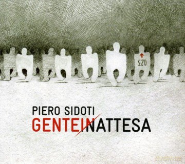 Piero Sidoti: Gente in Attesa [CD]