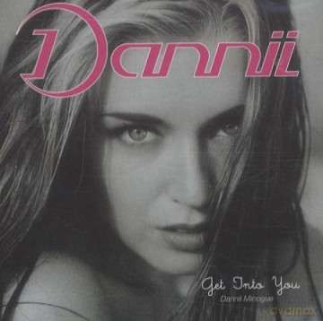 Dannii Minogue: Get Into You [CD]