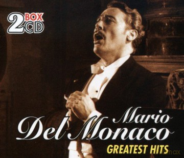 Mario Del Monaco: Greatest Hits [2CD]