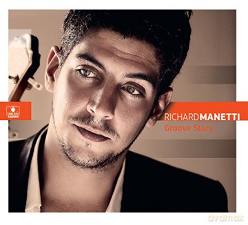Richard Manetti: Groove Story [CD]