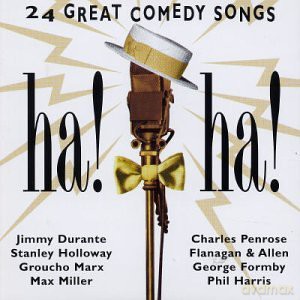 Ha! Ha!: 24 Great Comedy Songs [CD]