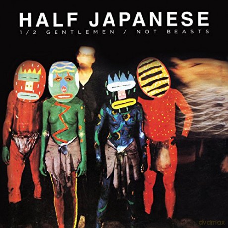 Half Japanese: Half Gentlemen Not Beasts [3CD]