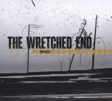 The Wretched End: Ominous [CD]