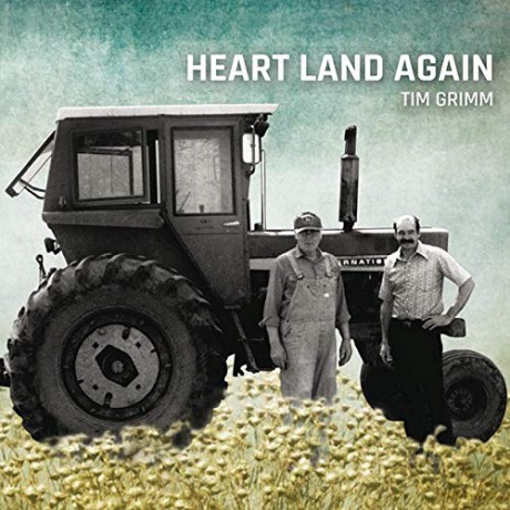 Tim Grimm: Heart Land Again [CD]