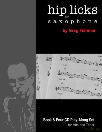 Greg Fishman: Hip Licks for Saxophone [CD]