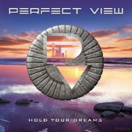 Perfect View: Hold Your Dreams [CD]