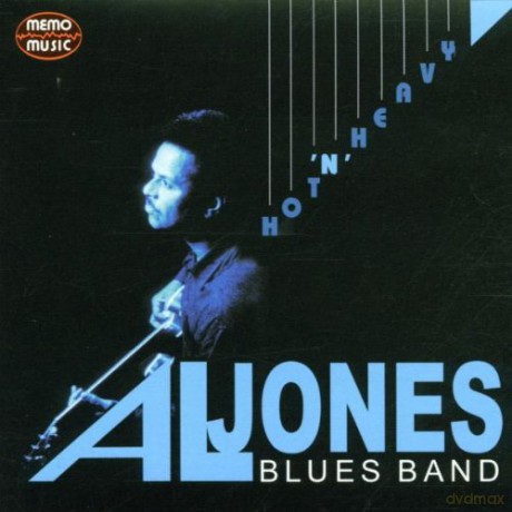 Al Jones Blues Band: Hot 'N' Heavy [CD]