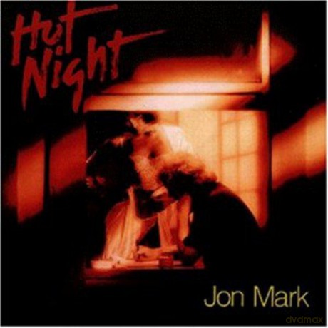 Jon Mark: Hot Night [CD]