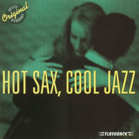Hot Sax, Cool Jazz [CD]