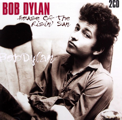 Bob Dylan: House Of The Risin Sun [2CD]