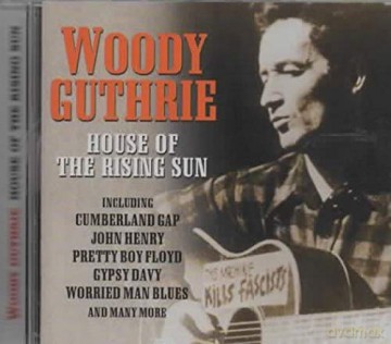 Woody Guthrie: House Of The Rising Sun [CD]