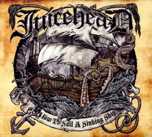 Juicehead: How to Sail a Sinking Ship [CD]
