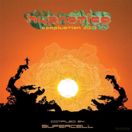 Hypnotica - 2007 Compiled by Supercell [CD]