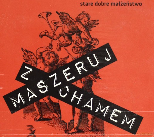 Stare Dobre Małżeństwo: Maszeruj Z Chamem (digipack) [CD]+DVD]