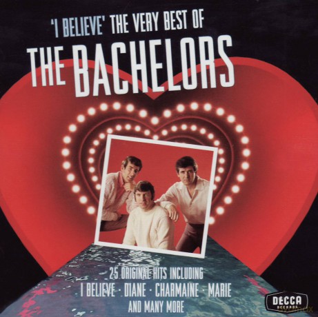 Bachelors: I Believe - Very Best of the Bachelors [CD]