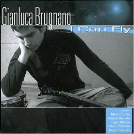 Gianluca Brugnano: I Can Fly [CD]