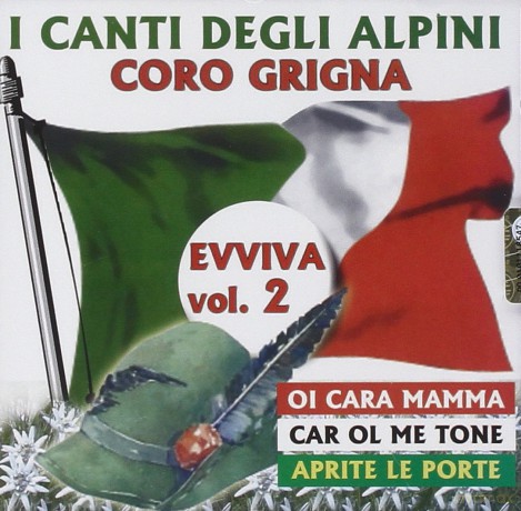 I Canti Degli Alpini Evviva Vol. 2 - Coro Grigna [CD]
