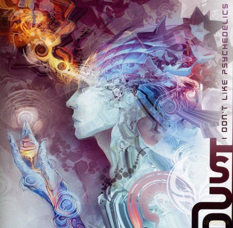 Dust: I Don't Like Psychedelics [CD]