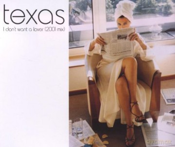 Texas: I Don't Want A Lover [CD]