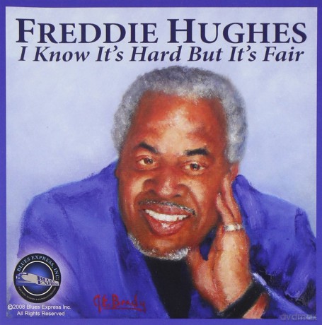 Freddie Hughes: I Know It's Hard But Fair [CD]