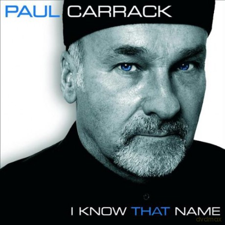 Paul Carrack: I Know That Name [CD]