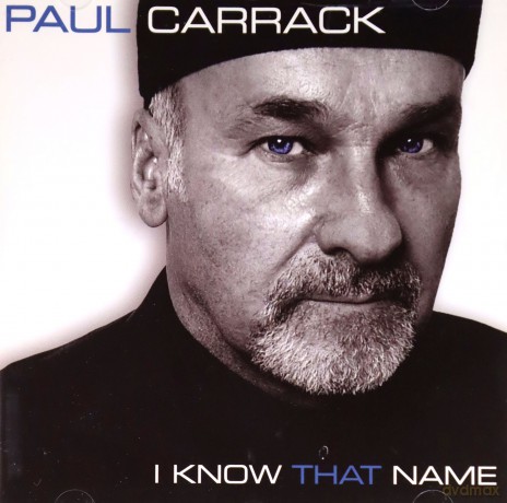 Paul Carrack: I Know That Name [CD]