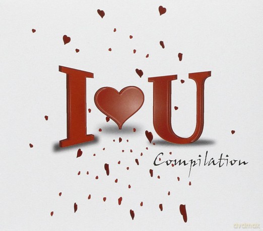 I Love You Compilation [CD]