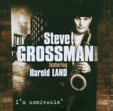 Steve Grossman: I M Confessin [CD]
