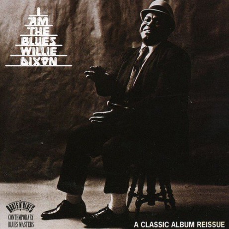 Willie Dixon: I M the Blues [CD]