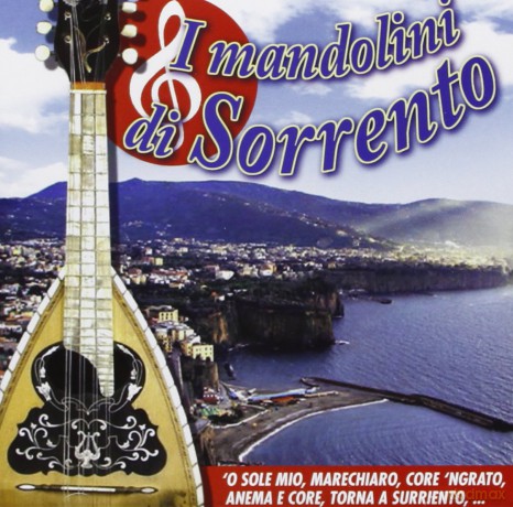I Mandolini Di Sorrento [CD]