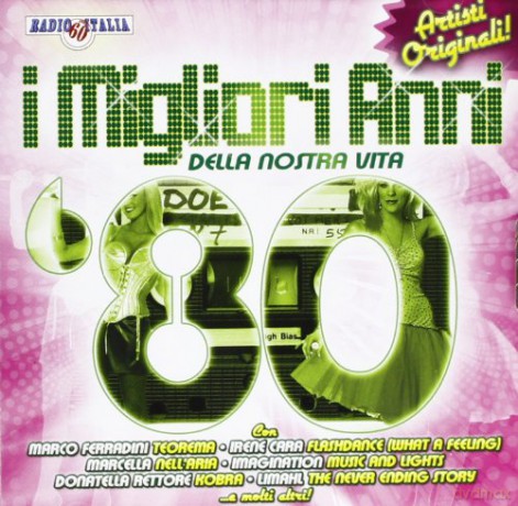 I Migliori Anni Della Nostra Vita '80 [CD]