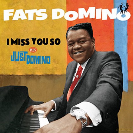 Fats Domino: I Miss You So + Just Domino [CD]