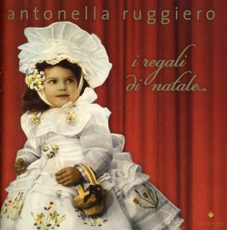 Antonella Ruggiero: I Regali Di Natale [2CD]