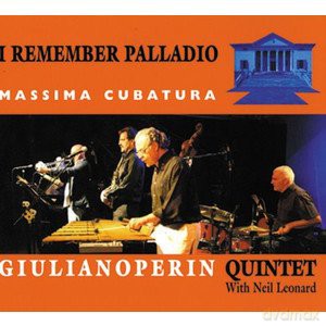 Giuliano Perin Quintet: I Remember Palladio [CD]