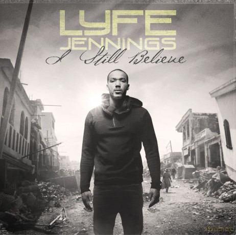 Lyfe Jennings: I Still Believe [CD]