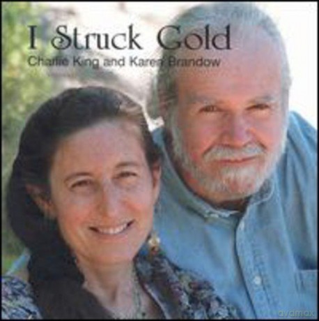 Charlie King: I Struck Gold [CD]