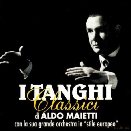 Aldo Maietti: I Tanghi Classici [CD]