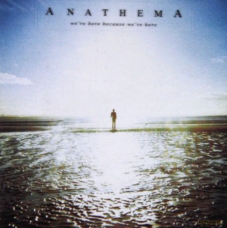 Anathema: We're Here Because We're Here [CD]