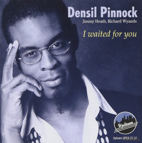 Densil Pinnock: I Waited For You [CD]