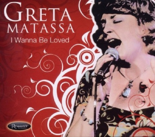 Greta Matassa: I Wanna Be Loved [CD]