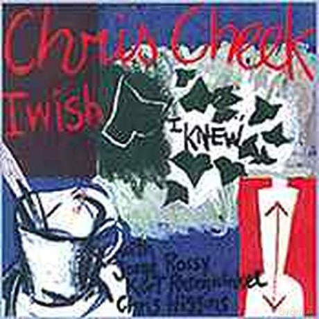 Chris Cheek Quartet: I Wish I Knew [CD]
