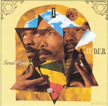 Israel Vibration: I. V. Dub [CD]