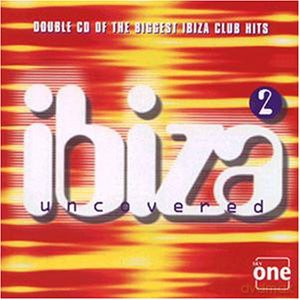 Ibiza Uncovered 2 [CD]