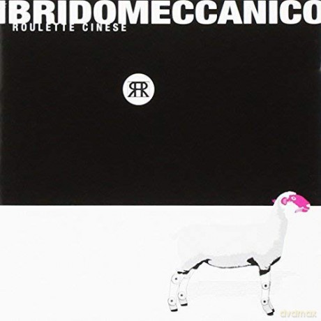 Roulette Cinese: Ibridomeccanico [CD]