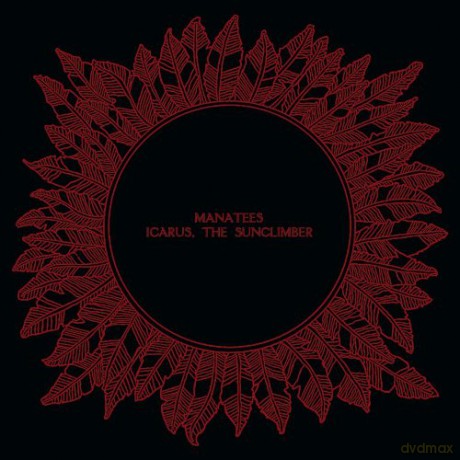 Manatees: Icarus the Sunclimer [CD]
